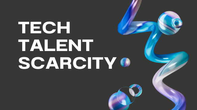 Tech Talent Scarcity